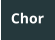 Chor